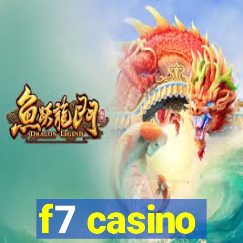 f7 casino